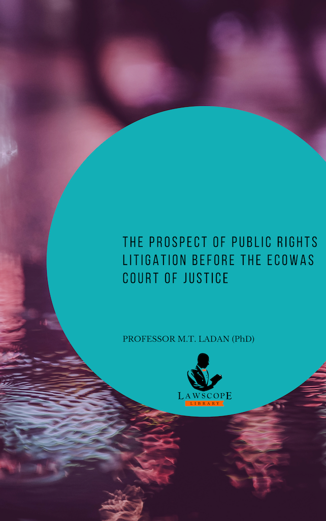 The Prospect Of Public Rights Litigation Before The Ecowas Court Of Justice